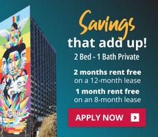 Savings that add up! 2 bed - 1 bath private. 2 months rent free on a 12-month lease. 1 month rent free on an 8-month lease.