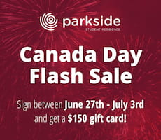 Canada Day Flash Sale. Sign between June 27th - July 3rd and get a $150 gift card!