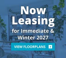 Now Leasing for Immediate Move-In and Winter 2027
