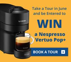 Tour in June for the chance to WIN a Nespresso Vertuo Pop.