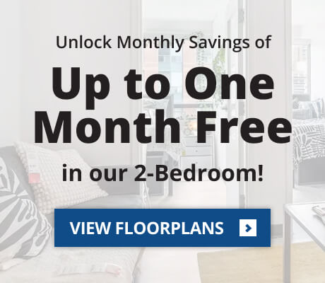 Up to One Month Free in our 2-Bedroom!